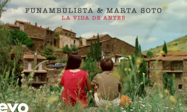 Funambulista y Marta Soto vuelven al pasado: a “La Vida de Antes”