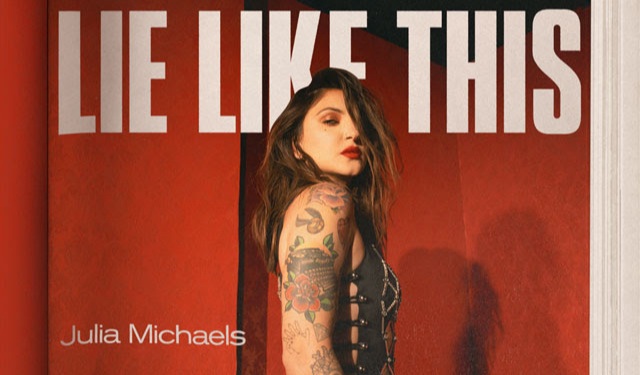 Julia Michaels publica el videoclip de «Lie Like This»
