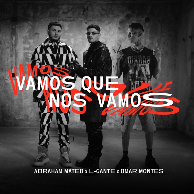Abraham Mateo, Omar Montes y L-Gante se juntan en ‘Vamos Que Nos Vamos’