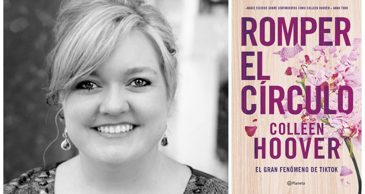 «Romper el círculo»: el esperado «It Ends With Us» de Colleen Hoover llega a España