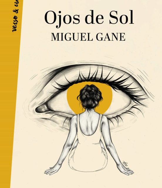 ‘Ojos de sol’, el homenaje de Miguel Gane a la gente común, pero a la vez única, que inunda nuestras vidas
