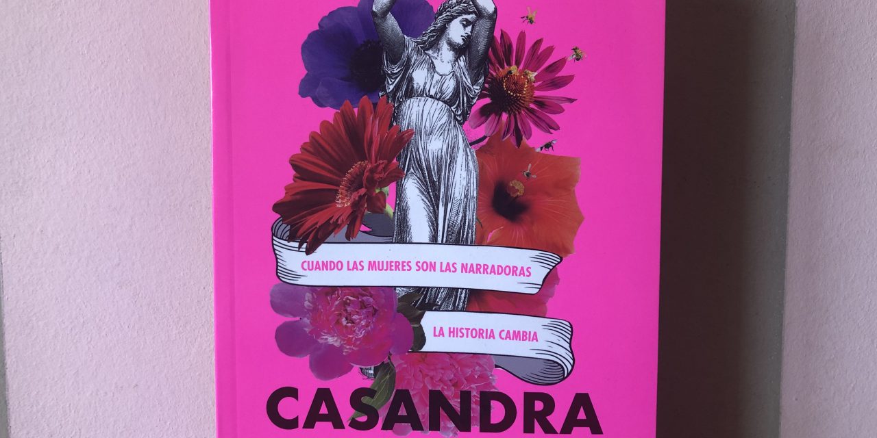 ‘Que hable Casandra’ es un aliento para que cada mujer encuentre su voz