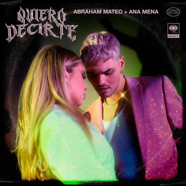 Abraham Mateo y Ana Mena unen sus voces en «Quiero Decirte»