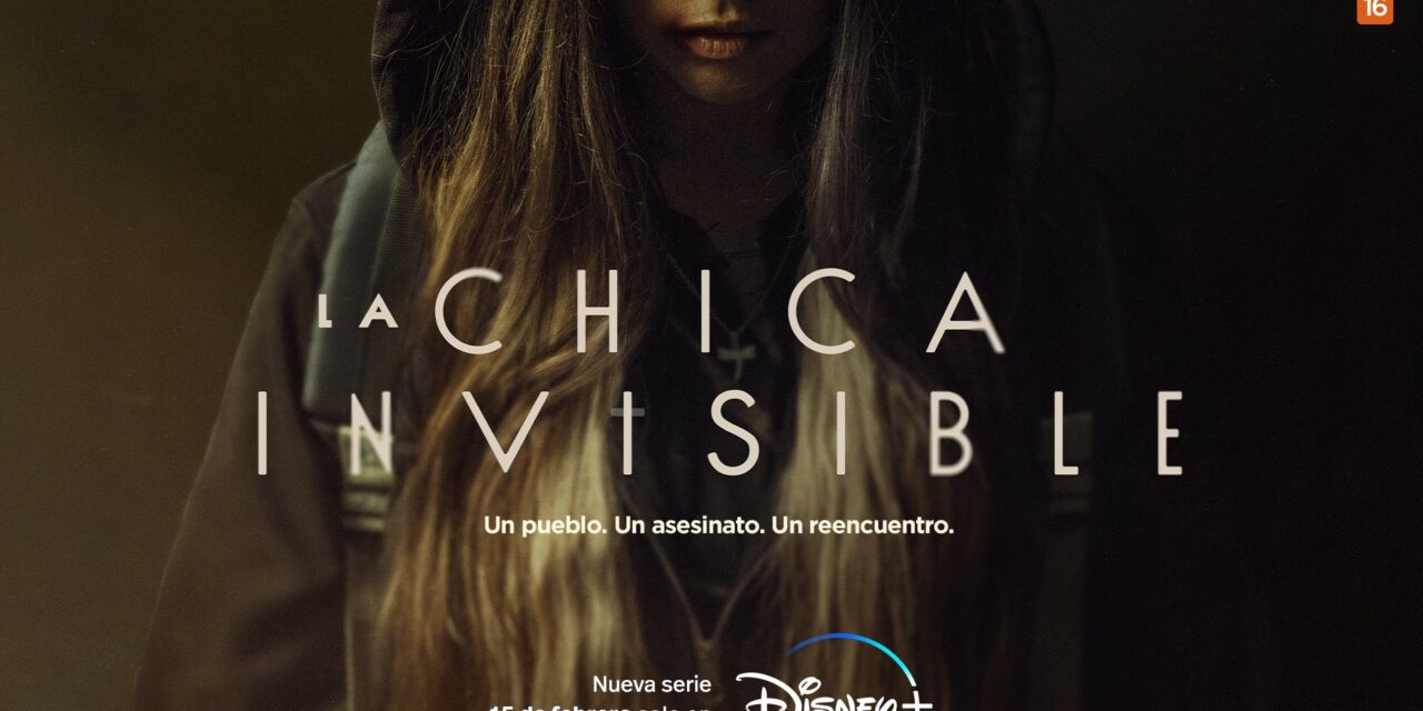El thriller ‘La chica invisible’ llega a Disney+ en febrero