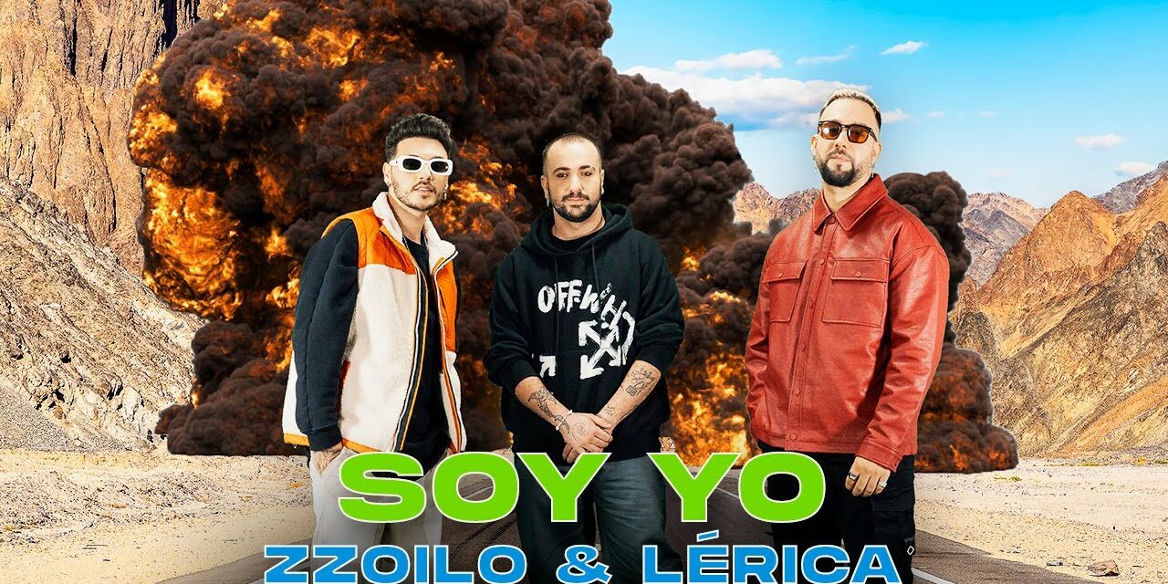 Zzoilo y Lérica estrenan ‘Soy Yo’, su esperada colaboración