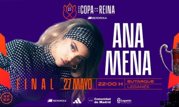 Ana Mena actuará en el espectáculo previo a la final de la Copa de la Reina
