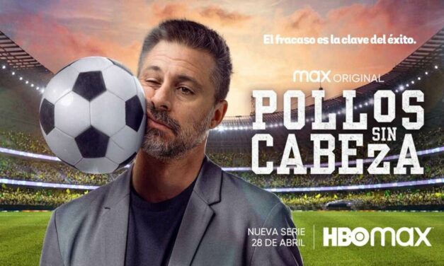 ‘Pollos sin cabeza’: así es la nueva comedia futbolística de Hugo Silva que llegará a HBO Max
