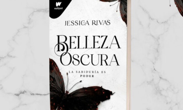 ‘Belleza oscura’: el romance oscuro de Wattpad de Jessica Rivas ya está a la venta