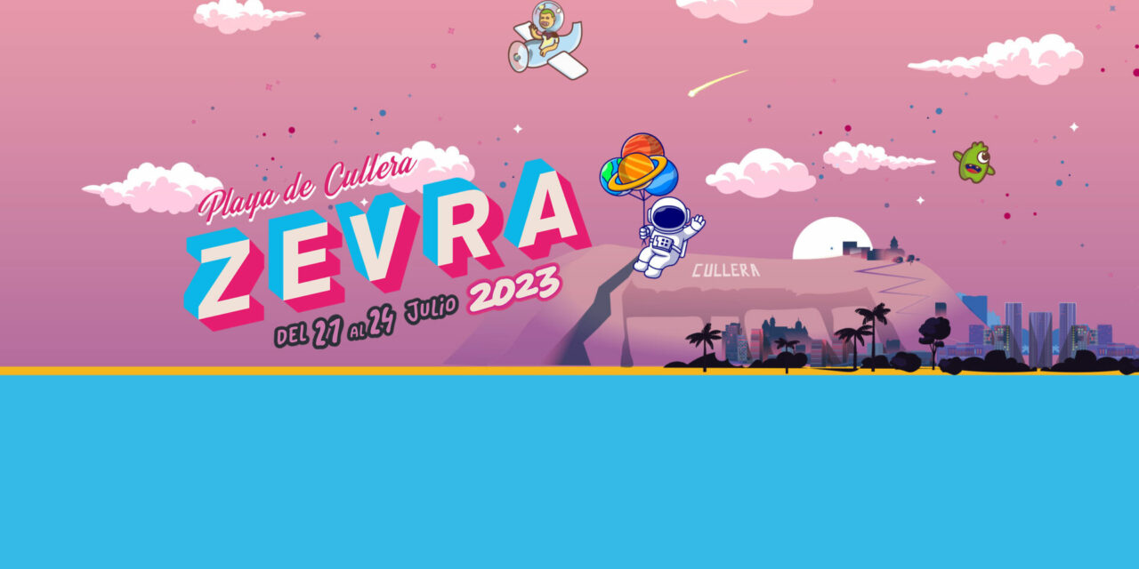 El Zevra Festival aterrizará de nuevo en Cullera del 21 al 24 de julio
