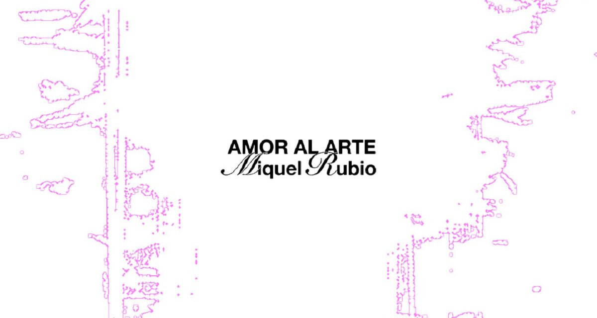 Alerta Emergente | Miquel Rubio, el artista que se mueve por ‘Amor al Arte’